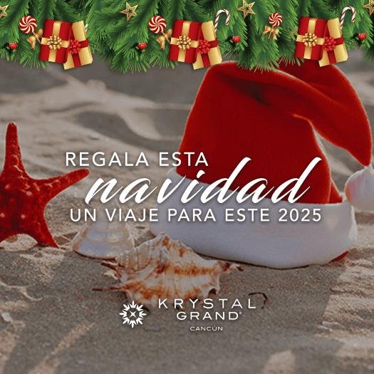 Regala esta navidad un viaje para el 2025 Krystal Hotels & Resorts